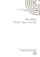 Couverture du livre « Over the world » de Nasser Zammit aux éditions Connaissances Et Savoirs