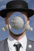 Couverture du livre « Le retour » de Paul Fitoussi aux éditions Editions Du Panthéon