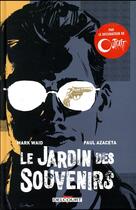 Couverture du livre « Le jardin des souvenirs » de Mark Waid et Nick Filardi et Paul Azaceta aux éditions Delcourt