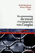Couverture du livre « Des restructurations du travail à l'accompagnement vers l'emploi » de Rachid Bouchareb aux éditions Pu Du Septentrion