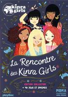 Couverture du livre « Kinra girls t.1 ; la rencontre des Kinra girls » de Moka et Anne Cresci aux éditions Play Bac
