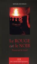 Couverture du livre « Le rouge est le noir ; essais sur le rituel » de Michael Houseman aux éditions Pu Du Midi