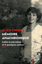 Couverture du livre « Mémoire anachronique » de Alice Cherki aux éditions Editions De L'aube