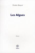 Couverture du livre « Les algues » de Nicolas Bouyssi aux éditions P.o.l