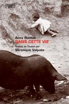 Couverture du livre « Dans cette vie » de Anna Ruchat aux éditions D'en Bas