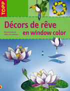 Couverture du livre « Décors de rêve en window color ; décorations et idées de cadeaux » de Pia Pedevilla aux éditions Editions Carpentier