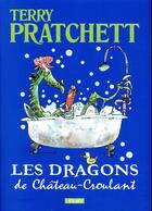 Couverture du livre « Les dragons du château-Croulant » de Terry Pratchett et Mark Beech aux éditions L'atalante