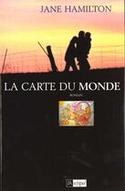 Couverture du livre « La carte du monde » de Jane Hamilton aux éditions Archipel