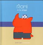 Couverture du livre « Romi à la plage » de Janik Coat aux éditions Sarbacane