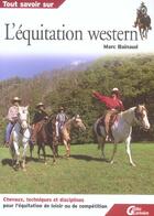 Couverture du livre « Tout savoir sur l equitation western » de Bainaud Marc aux éditions Lariviere