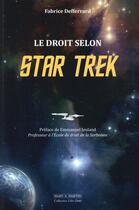 Couverture du livre « Le droit selon Star Trek » de Fabrice Defferrard aux éditions Mare & Martin