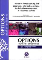 Couverture du livre « The use of remote sensing and geographic information systems for irrigation management in southwest Europe » de  aux éditions Ciheam