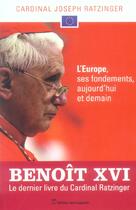 Couverture du livre « L'Europe, ses fondements, aujourd'hui et demain » de Joseph Ratzinger aux éditions Saint Augustin