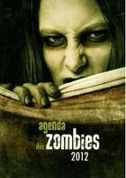 Couverture du livre « Agenda des zombies 2012 » de Nolwenn Gouezel aux éditions Presses Aventure