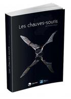 Couverture du livre « Les chauves-souris de Rhône Alpes » de  aux éditions Lpo Rhone Alpes