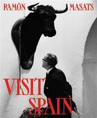 Couverture du livre « Ramón masats : Visit Spain (3e édition) » de Ramon Masats aux éditions La Fabrica
