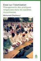 Couverture du livre « Essai sur l'islamisation » de Mohamed Cherkaoui aux éditions Sorbonne Universite Presses