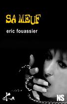 Couverture du livre « Sa meuf » de Eric Fouassier aux éditions Ska