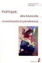 Couverture du livre « Poétiques des énoncés inconvenants et paradoxaux » de Joel July aux éditions Pu De Provence