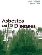 Couverture du livre « Asbestos and its Diseases » de John E Craighead aux éditions Oxford University Press Usa