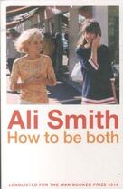 Couverture du livre « HOW TO BE BOTH » de Ali Smith aux éditions Hamish Hamilton