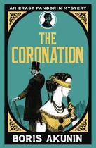 Couverture du livre « The Coronation » de Boris Akunin aux éditions Orion Digital