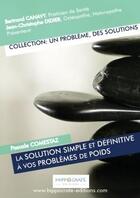 Couverture du livre « La solution simple et definitive a vos problemes de poids » de Bertrand Canavy aux éditions Lulu