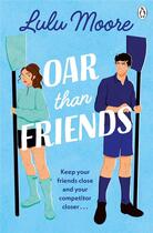 Couverture du livre « Oar than friends » de Lulu Moore aux éditions Penguin