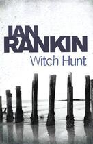 Couverture du livre « Witch Hunt » de Ian Rankin aux éditions Orion Digital