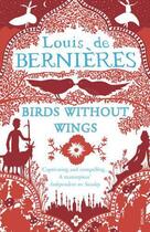 Couverture du livre « Birds Without Wings » de Louis De Bernieres aux éditions Random House Digital