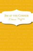 Couverture du livre « Jim at the Corner » de Farjeon Eleanor aux éditions Rhcb Digital