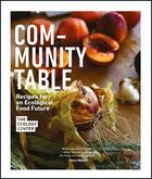 Couverture du livre « Community table: recipes for an ecological food culture » de  aux éditions Powerhouse