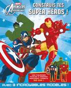 Couverture du livre « Avengers Rassemblement ; construis tes super héros ! » de  aux éditions Disney Hachette