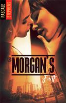 Couverture du livre « Les Morgan's - Tome 3 » de Pascale Stephens aux éditions Hlab