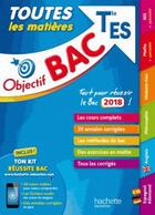 Couverture du livre « Objectif bac 2018 - toutes les matieres term es » de Lydia Misset aux éditions Hachette Education