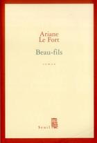 Couverture du livre « Beau-fils » de Ariane Le Fort aux éditions Seuil