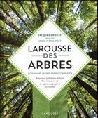 Couverture du livre « Larousse des arbres » de Jacques Brosse aux éditions Larousse
