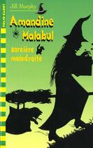 Couverture du livre « Amandine malabul sorciere maladroite » de Jill Murphy aux éditions Gallimard-jeunesse