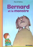 Couverture du livre « Bernard et le monstre » de David Mckee aux éditions Gallimard-jeunesse