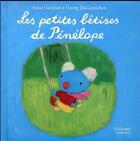 Couverture du livre « Les petites bêtises de Pénélope » de Anne Gutman et Georg Hallensleben aux éditions Gallimard-jeunesse