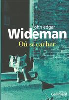 Couverture du livre « Où se cacher » de Wideman John Ed aux éditions Gallimard