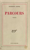 Couverture du livre « Parcours » de Georges Navel aux éditions Gallimard (patrimoine Numerise)