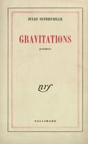 Couverture du livre « Gravitations » de Jules Supervielle aux éditions Gallimard