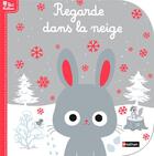 Couverture du livre « Regarde dans la neige » de Emiri Hayashi aux éditions Nathan