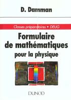Couverture du livre « Formulaire de mathematiques pour la physique » de Daniel Damman aux éditions Dunod