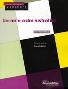 Couverture du livre « La note administrative ; catégories a et b ( édition 2008 ) » de  aux éditions Documentation Francaise