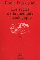 Couverture du livre « Les regles de la methode sociologique (11e edition) » de Emile Durkheim aux éditions Puf