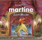 Couverture du livre « IMAGINE MARTINE... Tome 1 » de Delahaye/Marlier aux éditions Casterman