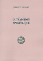 Couverture du livre « La tradition apostolique » de  aux éditions Cerf