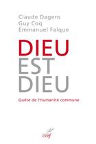 Couverture du livre « Dieu est Dieu - Quête de l'humanité commune » de Claude Dagens aux éditions Cerf